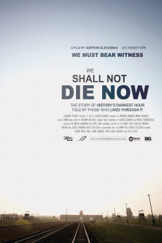 We Shall Not Die Now