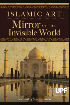Islamic Art: Mirror of the Invisible World