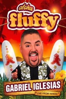 Gabriel Iglesias: Aloha Fluffy